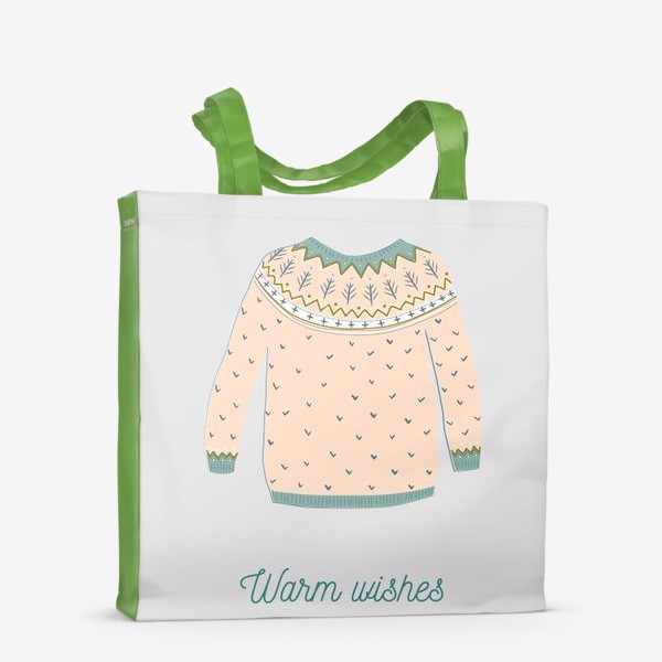 Сумка-шоппер «Уютный свитер с теплыми пожеланиями»