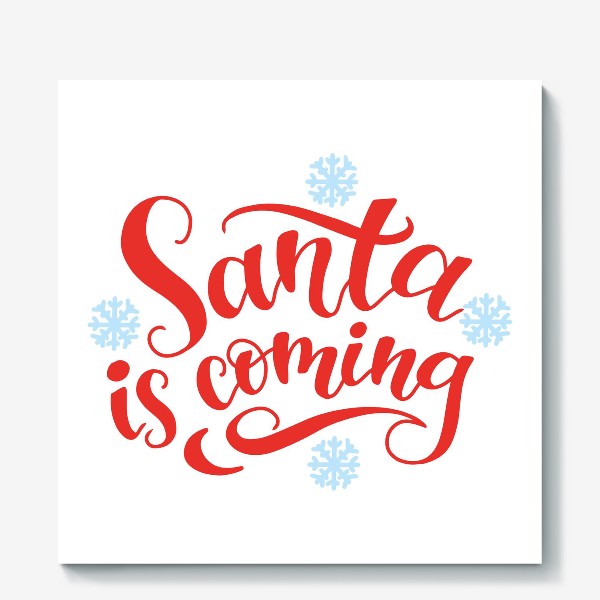 Холст «Santa is coming»