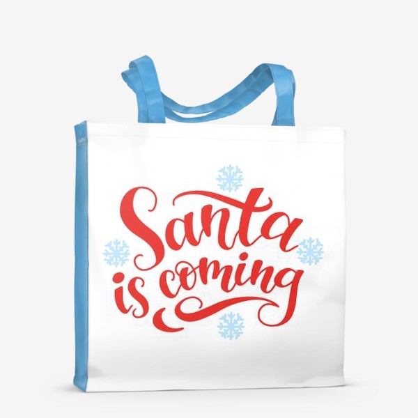 Сумка-шоппер &laquo;Santa is coming&raquo;