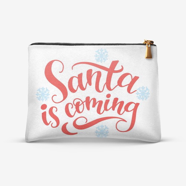 Косметичка «Santa is coming»