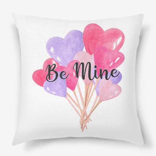 Подушка «День Влюбленных. Be Mine. Сердечки»