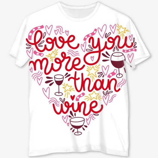 Футболка с полной запечаткой «Love you more than wine»