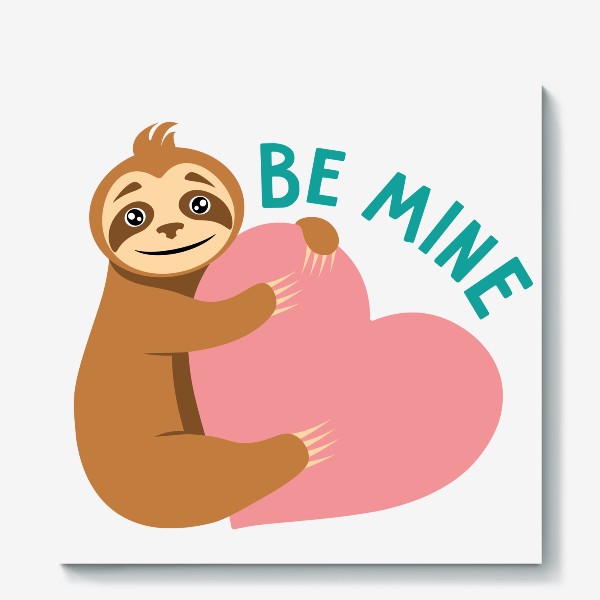 Холст «Be mine. Влюбленный ленивец»