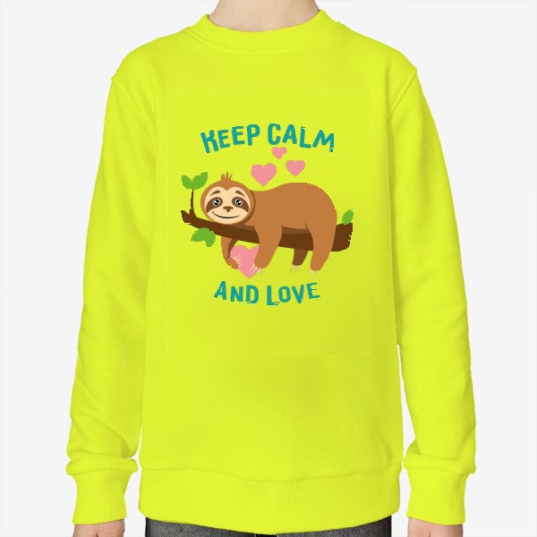 Свитшот «Keep calm and love. Ленивец»