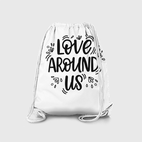 Рюкзак «Любовь вокруг нас»