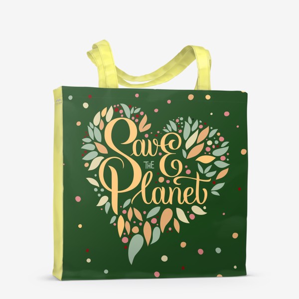 Сумка-шоппер «Надпись в форме сердца "SAVE THE PLANET" Экология, забота о природе.»