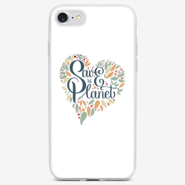Чехол iPhone «Надпись в форме сердца "SAVE THE PLANET" на белом фоне. Экология, забота о природе.»