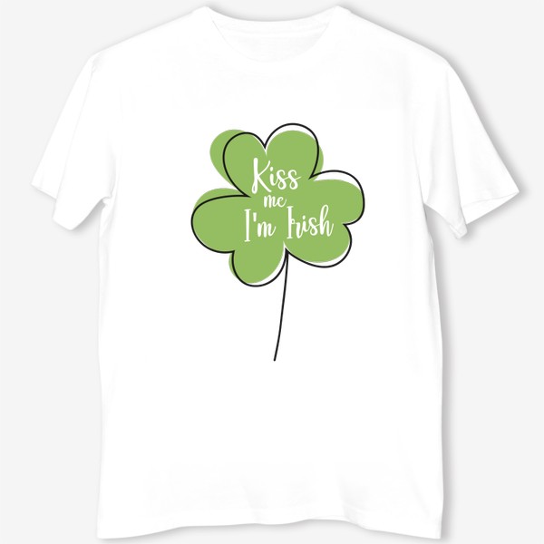 Футболка «Kiss me I am Irish. Надпись на клевере на День святого Патрика»