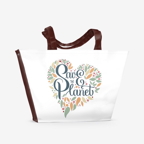 Пляжная сумка &laquo;Надпись в форме сердца "SAVE THE PLANET" на белом фоне. Экология, забота о природе.&raquo;