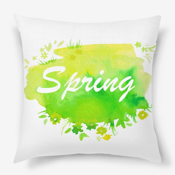 Подушка «Надпись Весна на английском языке зеленая акварель»