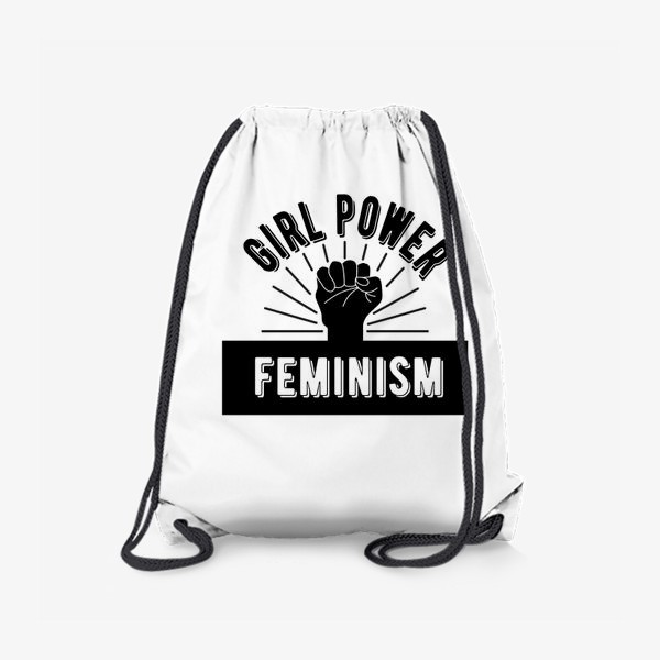 Рюкзак «Феминизм.Девичья сила. Сила девушек. Girl power»