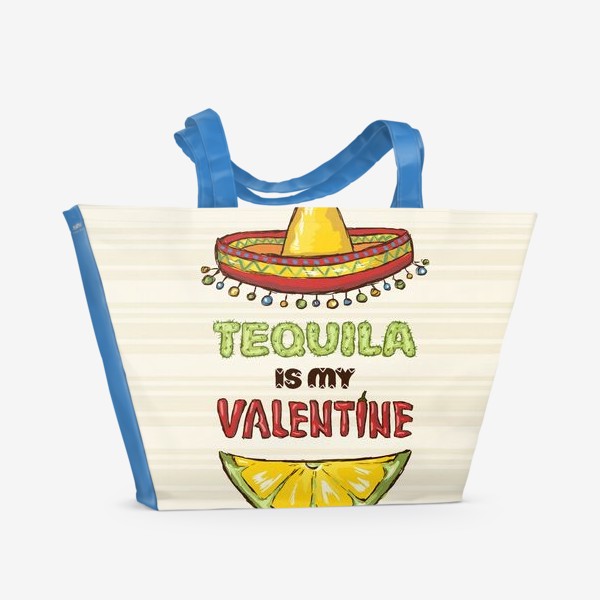 Пляжная сумка «Когда ты одинок, текила - твой Валентин»