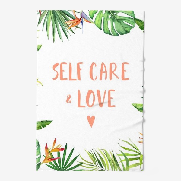 Полотенце «Любовь и забота: self care & love. Тропический принт»