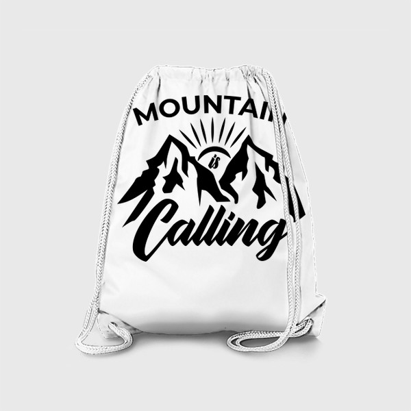 Рюкзак «Горы зовут. Mountain is calling»