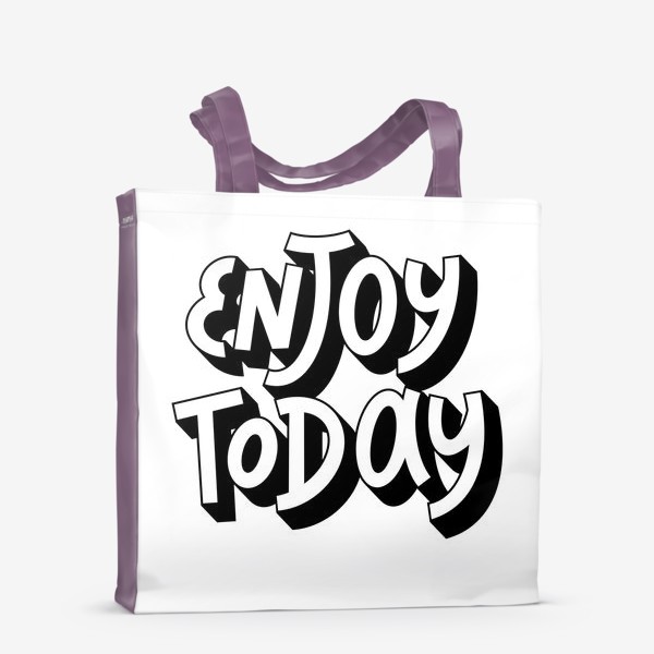 Сумка-шоппер «Enjoy today »