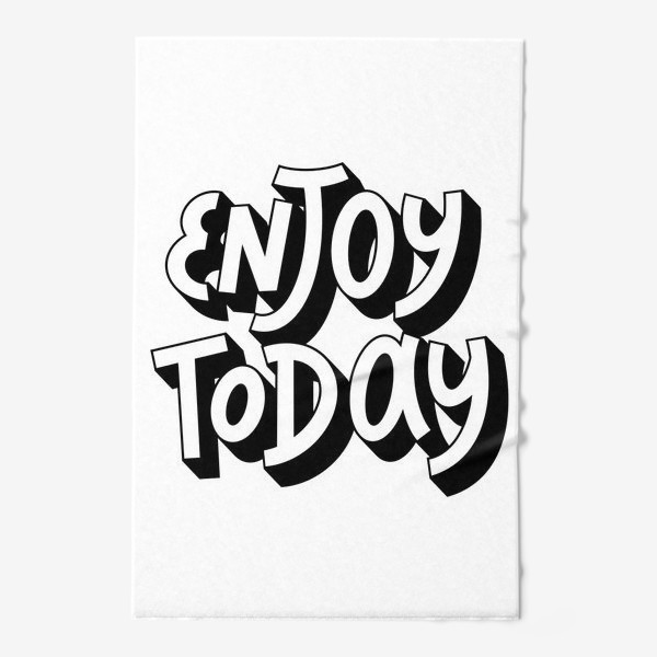 Полотенце «Enjoy today »