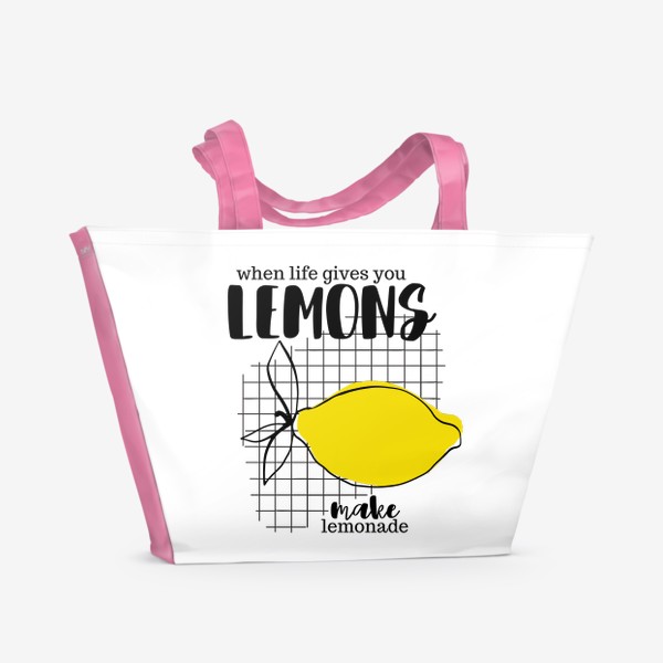 Пляжная сумка «Когда жизнь дает вам лимоны, сделайте лимонад./When life gives you lemons, make lemonade»