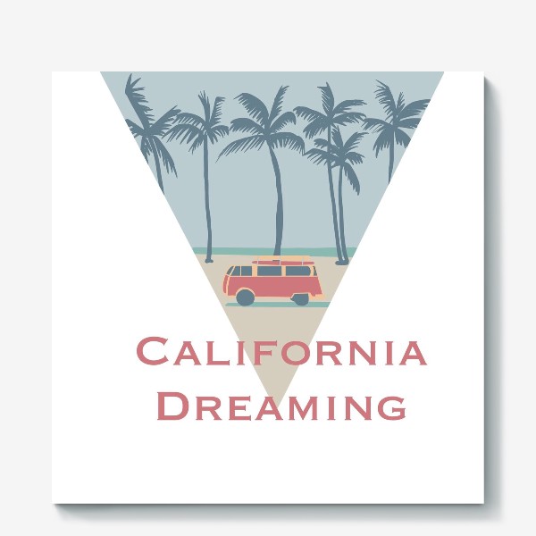 Холст «California dreaming»