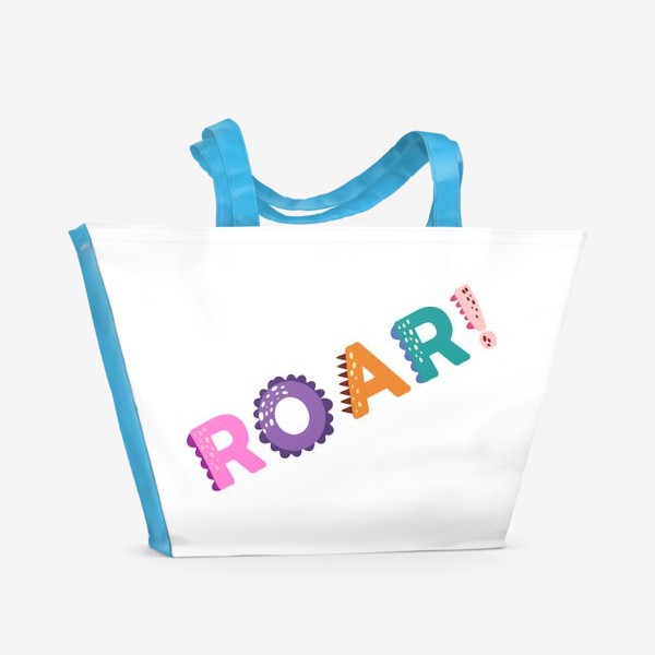 Пляжная сумка «Roar! Грозный рык, рычание хищника. Яркая детская надпись»
