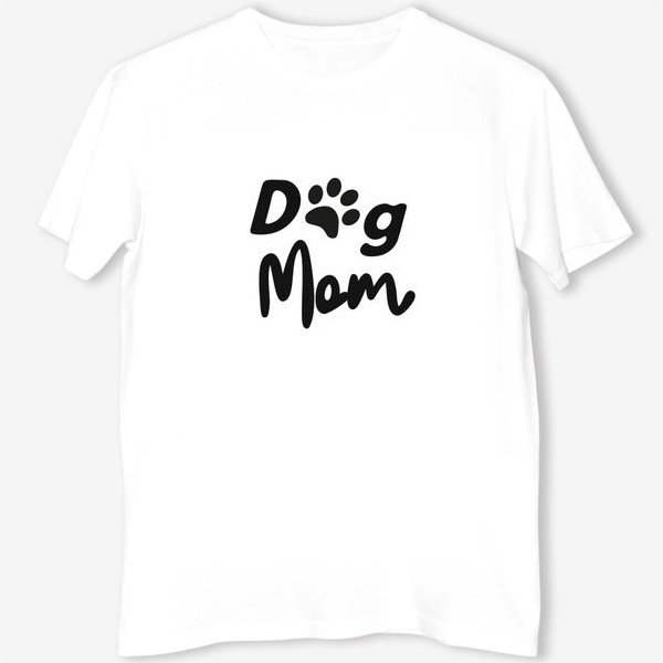 Футболка &laquo;Леттеринг "Dog mom" с отпечатком лапки питомца&raquo;