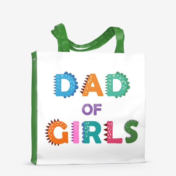 Сумка-шоппер «"Папа девочек" разноцветная надпись для отцов»
