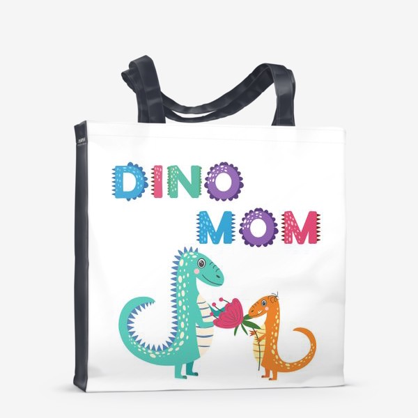 Сумка-шоппер &laquo;Динозаврик вручает цветы маме. Цветная надпись "Мама динозавра"&raquo;