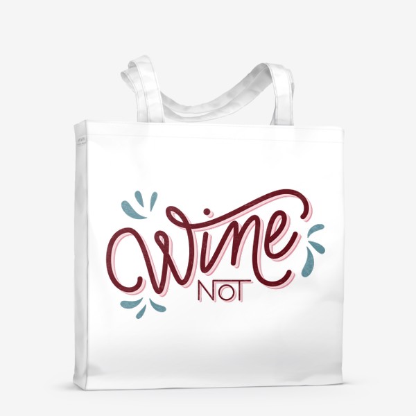 Сумка-шоппер «Wine not»