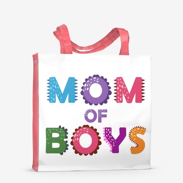 Сумка-шоппер «Мама мальчиков. Яркий леттеринг»
