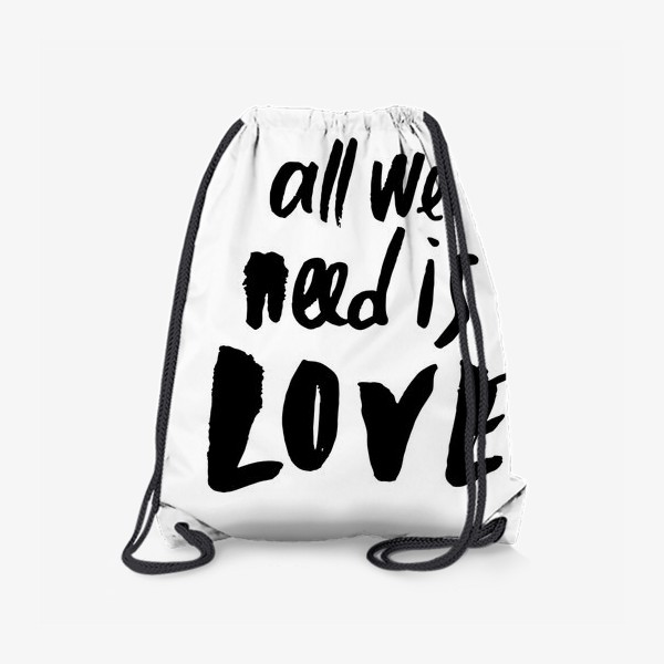 Рюкзак «All we need is LOVE»