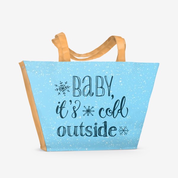 Пляжная сумка «Baby, it's cold outside!»
