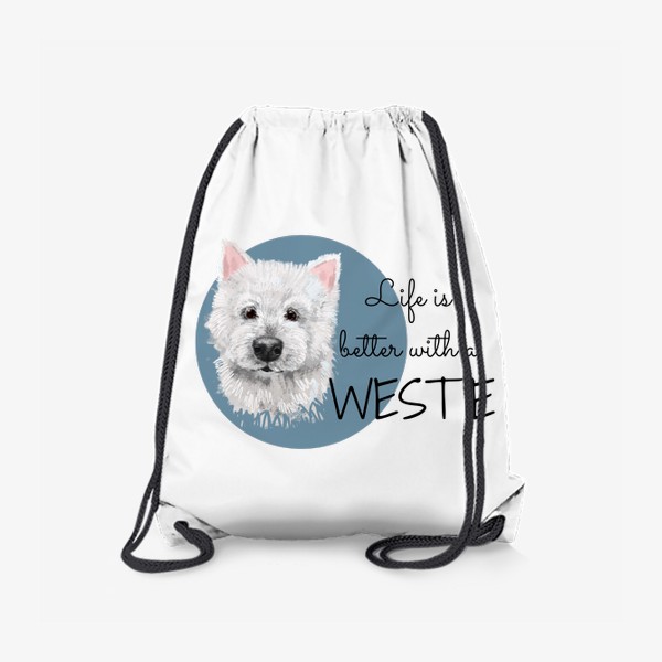 Рюкзак «Вестик. Вести. Подарок собачнику. Маленькая белая собачка. Жизнь лучше с Westie. Милая собака вест Хайленд уайт терьер»