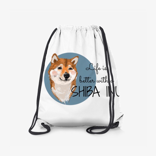 Рюкзак «Сиба ину. Подарок собачнику. Маленькая рыженькая собака. Жизнь лучше с сиба ину. Corgi. Милая японская собака. Shiba inu»