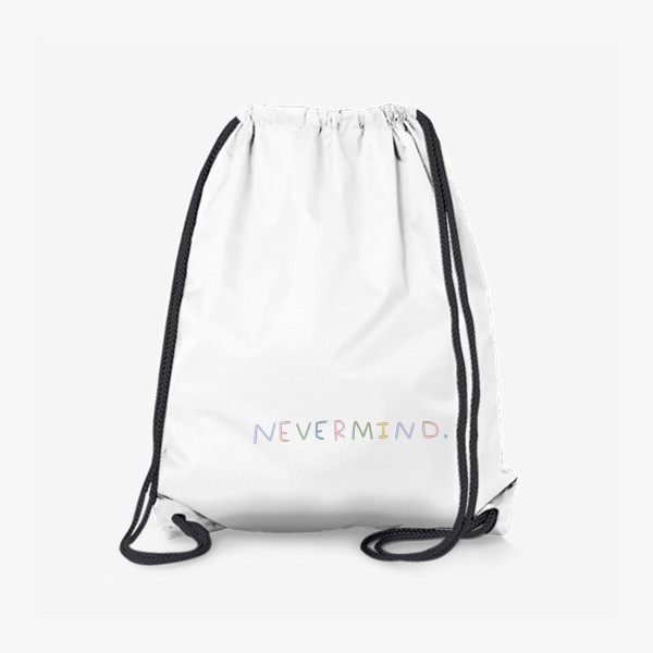 Рюкзак «nevermind / не бери в голову»