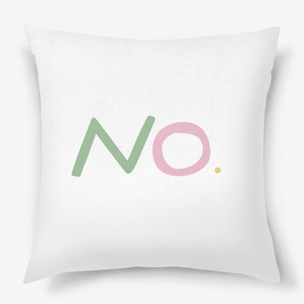 Подушка «no / нет»