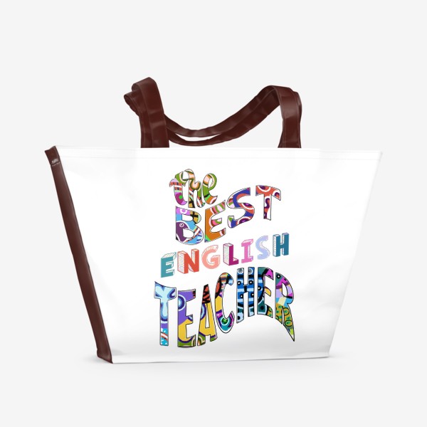 Пляжная сумка «Учителю Английского »