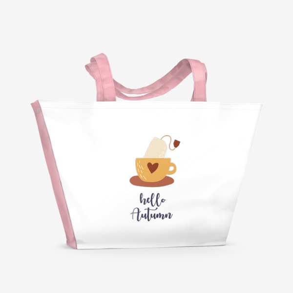 Пляжная сумка «Hello Autumn - Привет Осень. Чай в пакетике - уютный принт»