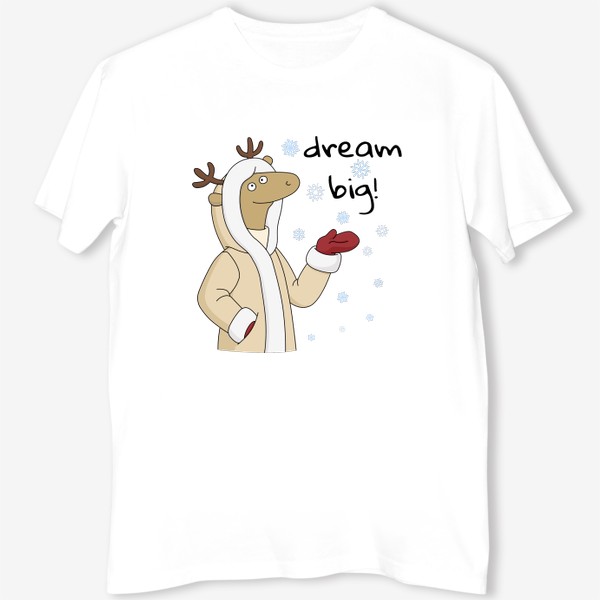 Футболка «Позитивный мультяшный олень Dream Big Positive Cartoon Deer»