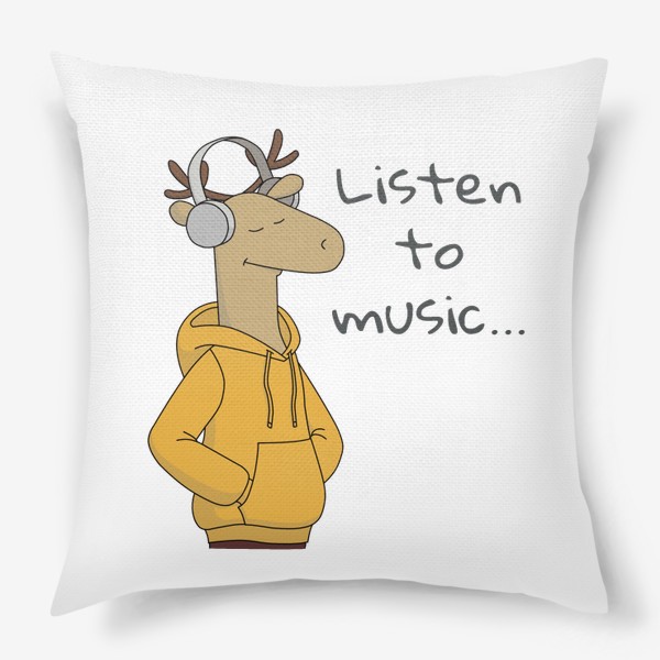 Подушка «Мультяшный олень в модном худи слушает музыку Listen to music Cartoon Deer in FashionHoody»