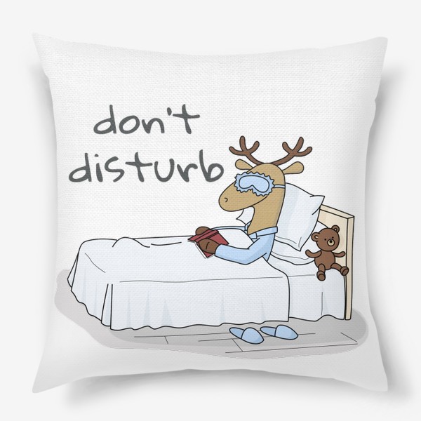 Подушка «Мультяшный Олень спит в уютной кровати Don't distarb Cartoon Deer with bear»