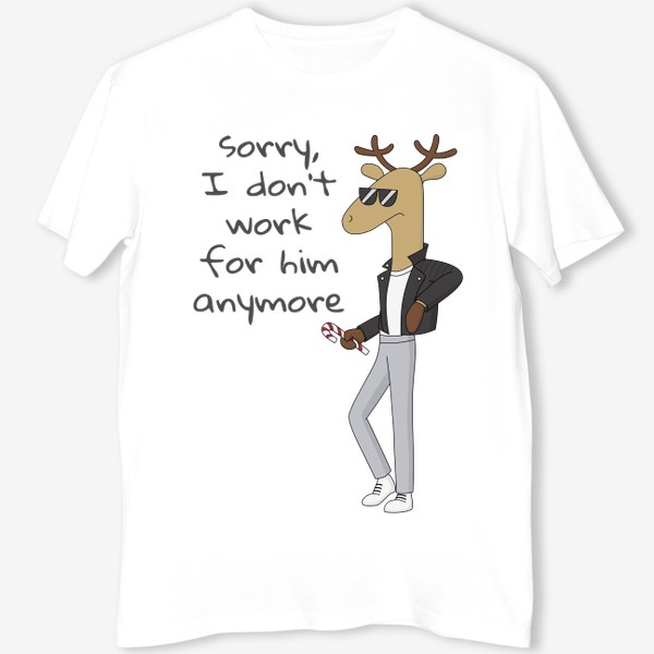 Футболка «Брутальный крутой мультяшный Олень I do not work at Santa Brutal Cool Cartoon Deer»