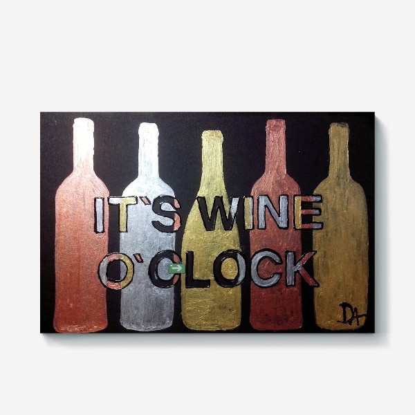 Холст «it`s wine o`clock»