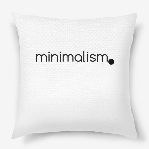 Подушка «Минимализм. Надпись. Черное и белое»
