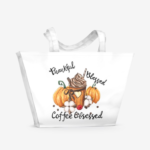 Пляжная сумка «Благодарен, благословлён и одержим кофе»