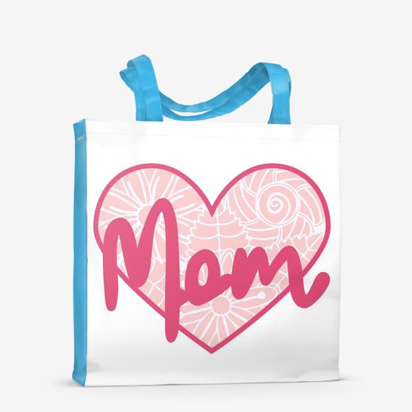 Сумка-шоппер «Надпись "Мама" в ажурном цветочном сердечке. Нежность ко Дню матери»