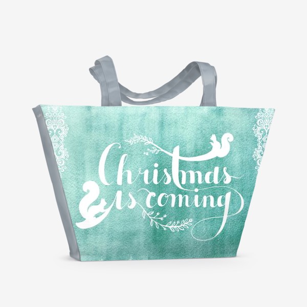 Пляжная сумка «Christmas is coming 2»