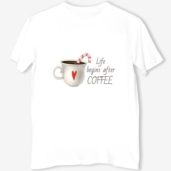Футболка «Кофе, какао, в подарок кофеману. Зависимый от кофе. Новый год, конфета, сладости, Рождество, утро, сердечко, жизнь»
