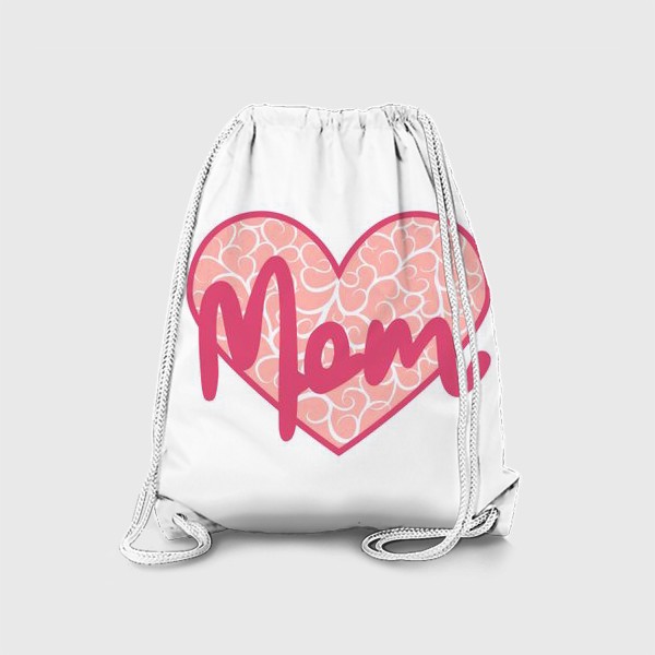 Рюкзак «Мама. Надпись в 3Д сердечке с узором»