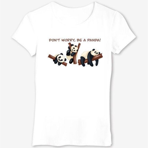 Футболка «Don't worry, be a panda!»
