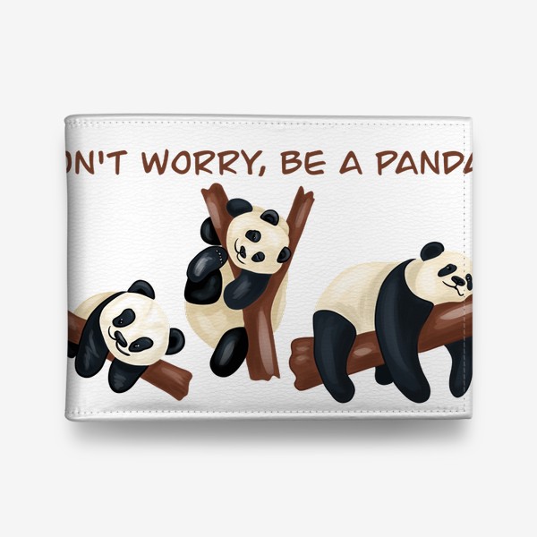 Кошелек «Don't worry, be a panda!»