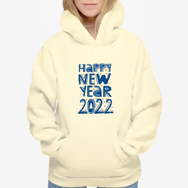 Худи «Happy new year 2022»